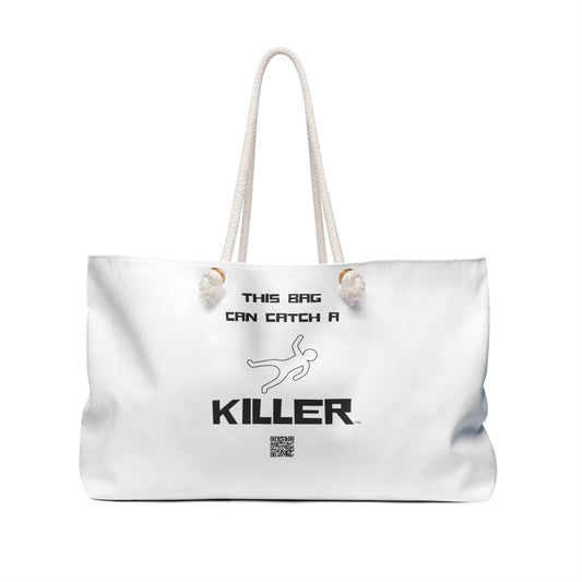 Catch A Killer (TM) - Weekender Bag - This Bag Can Catch A Killer (TM) Black and White