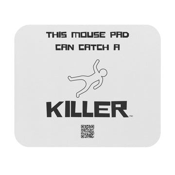 Catch A Killer (TM) - Mouse Pad (Rectangle) - This Mousepad Can Catch A Killer (TM) - Black and White