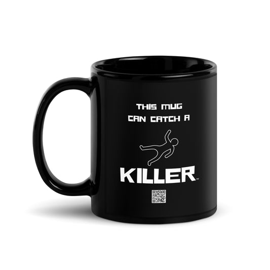 Catch A Killer (TM) - Black Glossy Mug - This Mug Can Catch A Killer WHITE and BLACK